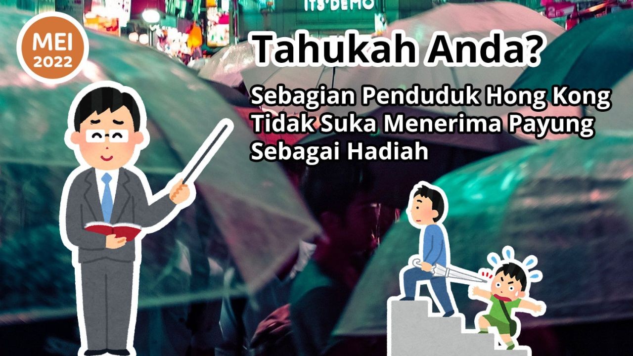 Tahukah Anda? Sebagian Penduduk Hong Kong Tidak Suka Menerima Payung Sebagai Hadiah