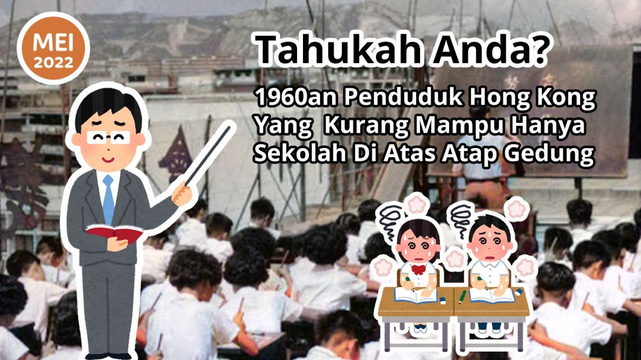 Tahukah Anda? 1960an Penduduk Hong Kong Yang Kurang Mampu Hanya Sekolah Di Atas Atap Gedung